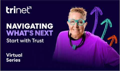 Navigating what's next: Start with trust