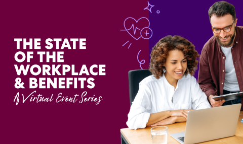 Graphic for a virtual event series titled ‘The State of the Workplace & Benefits,’ showing two people collaborating at a laptop.