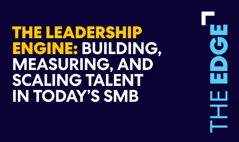Leadership engine graphic about building, measuring, and scaling SMB talent.